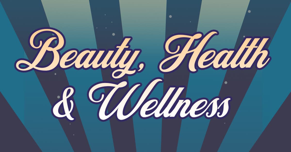 Beauty Health and Wellness