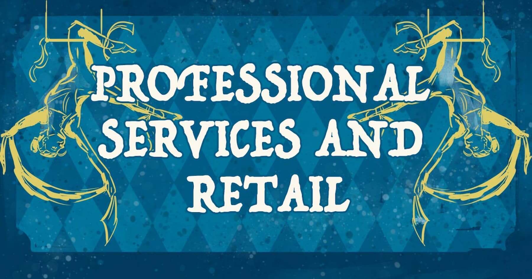 Professional Services & Retail